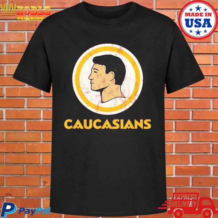 Caucasians Washington Redskins shirt, hoodie, sweater and v-neck t-shirt