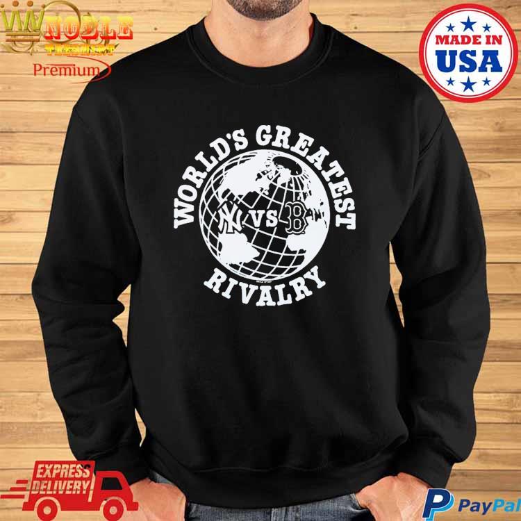 Official World'S Greatest Rivalry Yankees Vs Red Sox shirt, hoodie,  sweater, long sleeve and tank top