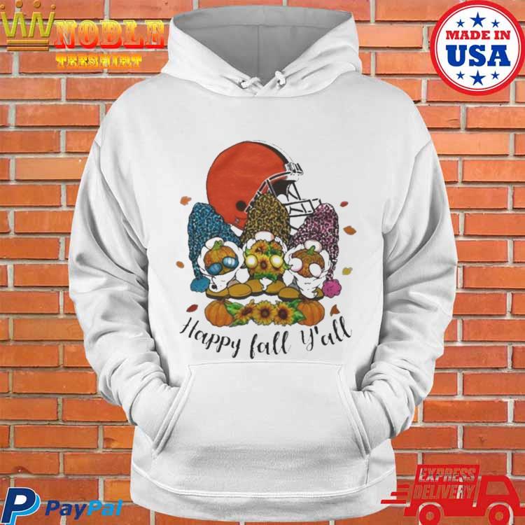 Happy Fall Y'all Cleveland Browns 2023 T-shirt, hoodie, sweater