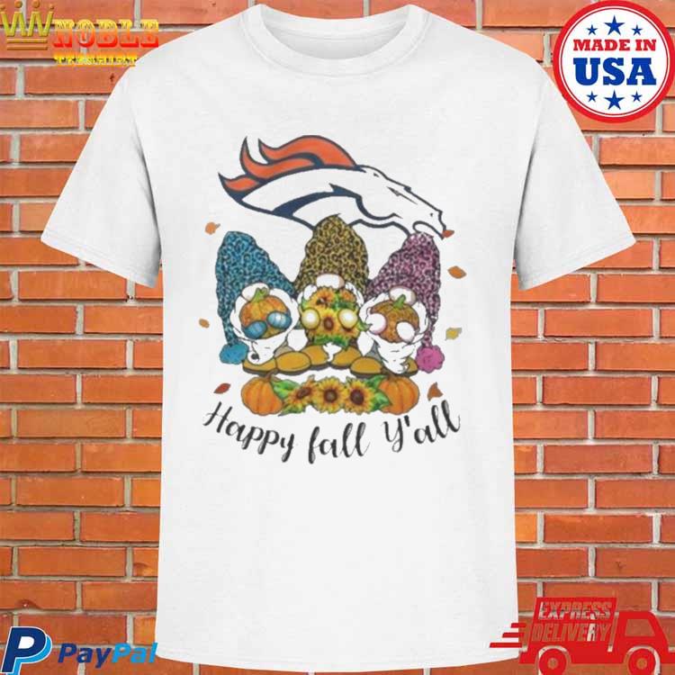 Gnomes Happy Fall Y'All Denver Broncos Shirt - Peanutstee