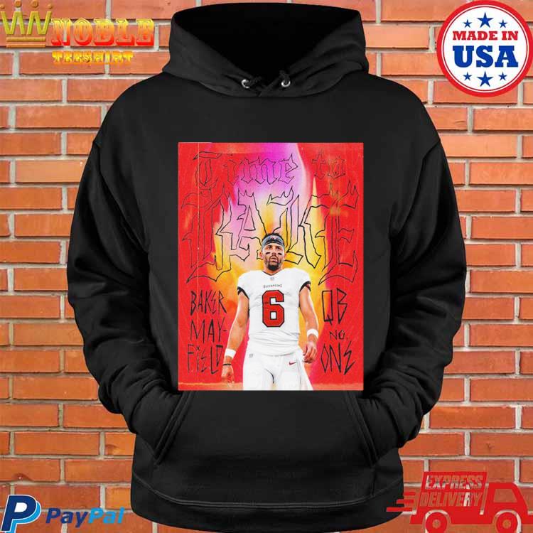 Official Baker mayfield qb no one time to bake tampa bay buccaneers T-shirt,  hoodie, tank top, sweater and long sleeve t-shirt