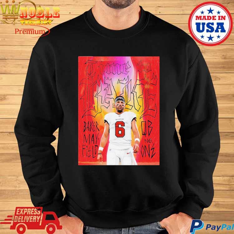 Official Baker mayfield qb no one time to bake tampa bay buccaneers T-shirt,  hoodie, tank top, sweater and long sleeve t-shirt