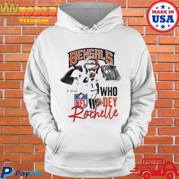 Bengals who dey rochelle shirt, hoodie, sweater, long sleeve and tank top