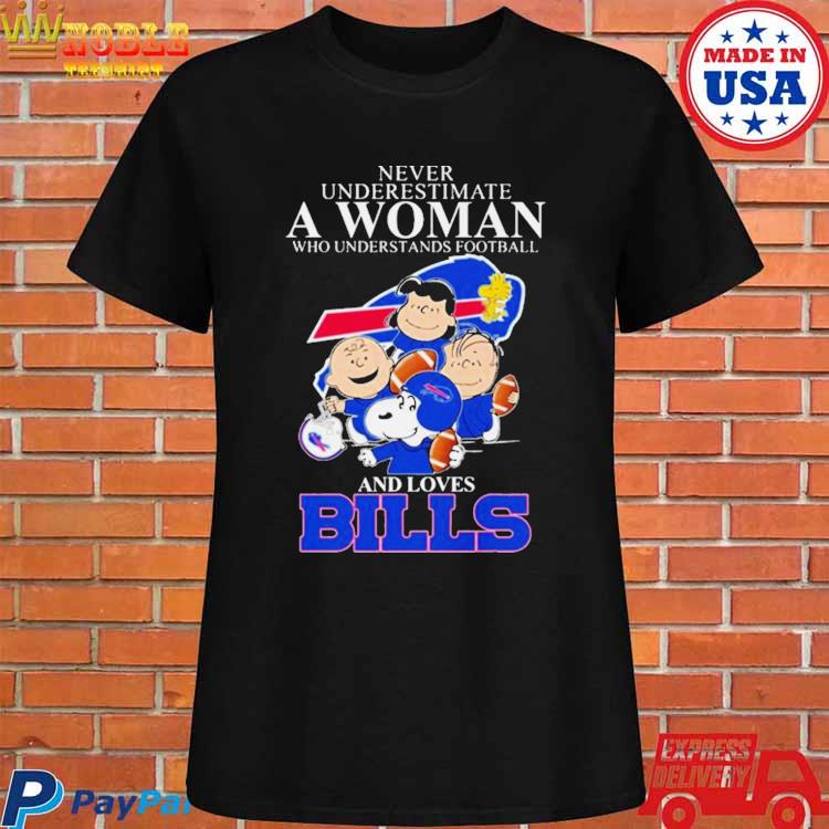 Peanut Characters Never Underestimate A Woman Who Understands Football And  Loves Buffalo Bills Shirt, hoodie, sweater, long sleeve and tank top