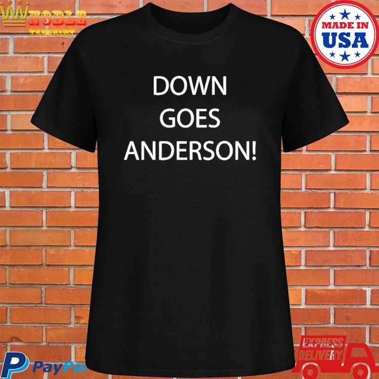 Down Goes Anderson Shirt Down Goes Anderson Tshirt Cleveland