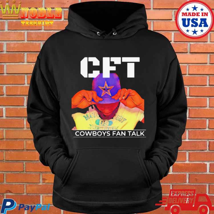 Official Cowboys fan talk cft og T-shirt, hoodie, tank top
