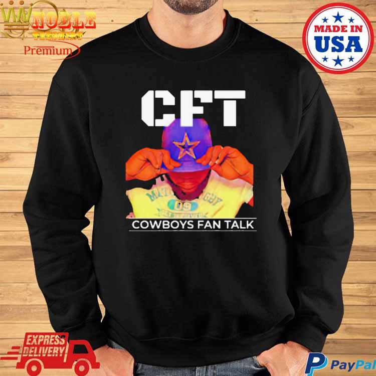 Official Cowboys fan talk cft og T-shirt, hoodie, tank top