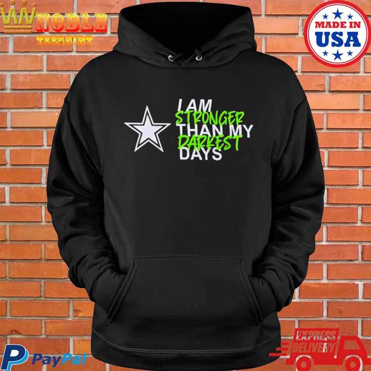 Dallas Cowboys I Am Stronger Than My Darkest Days Shirt, hoodie, sweater,  long sleeve and tank top