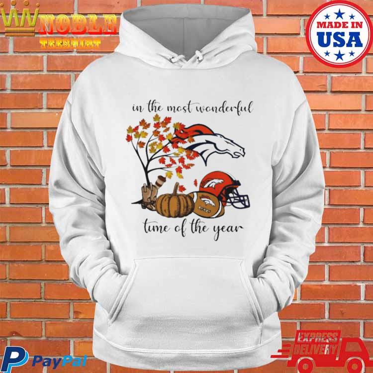 In The Most Wonderful Time Of The Year Denver Broncos 2023 T-shirt, hoodie,  sweater, long sleeve and tank top