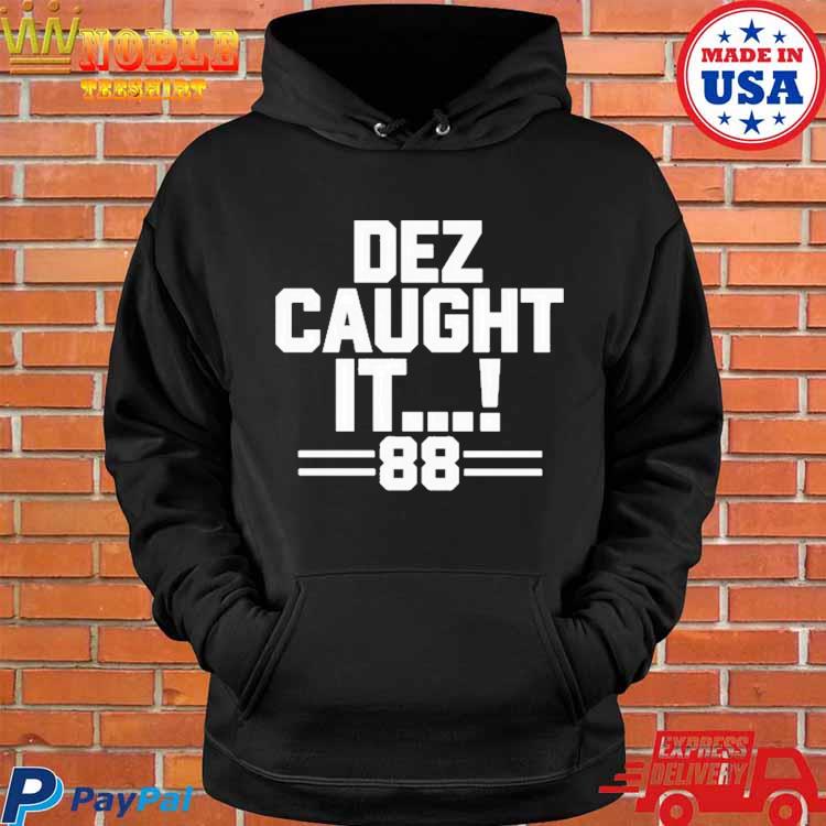 Official dez Caught It Dallas Cowboys Shirt, hoodie, sweater, long sleeve  and tank top