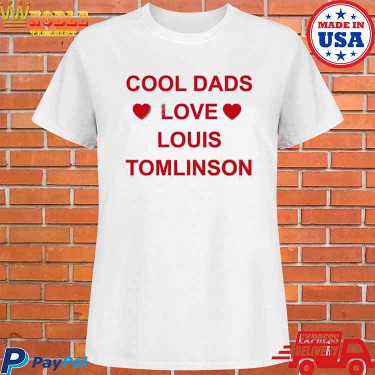 Dads Love Louis Tomlinson shirt, hoodie, sweater, long sleeve and tank top