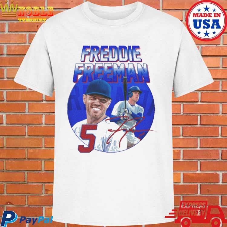 Freddie Freeman Freddie! Freddie! Freddie! T-Shirt + Hoodie