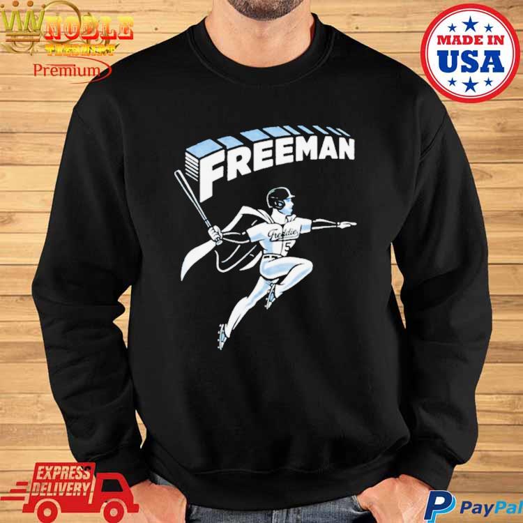 Freddie Freeman Freddie! Freddie! Freddie! T-Shirt + Hoodie