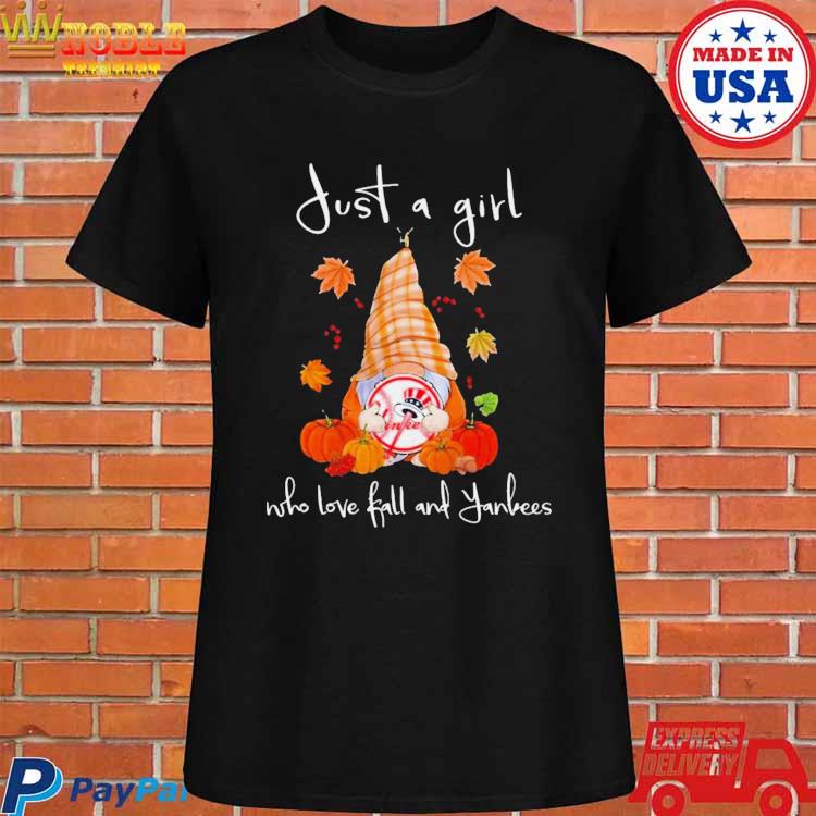 Just A Girl Who Love Fall And New York Yankees T-shirt,Sweater