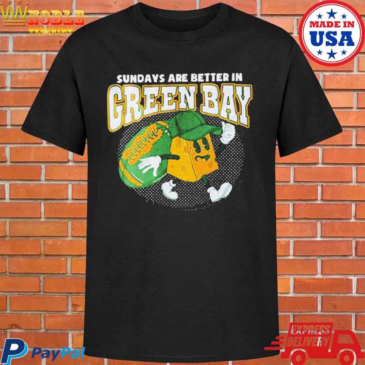 Green Bay Football Comfort Sunday Are Better In Green Bay Packer T