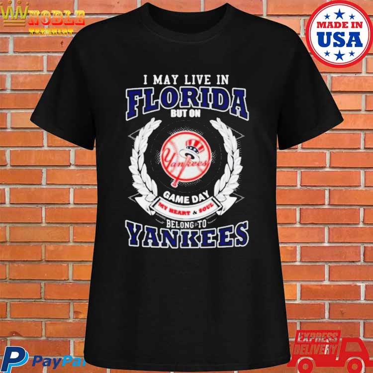 I May Live In Florida Belong To New York Yankees Shirt