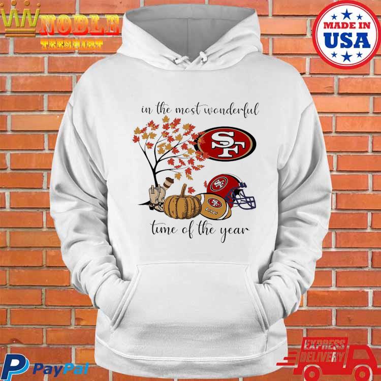 In The Most Wonderful Time Of The Year San Francisco 49ers Shirt Hoodie  Tank-Top Quotes