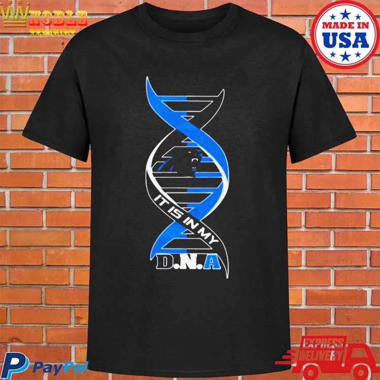 It Is In My DNA Carolina Panthers Shirt, hoodie, sweater, long sleeve and tank  top