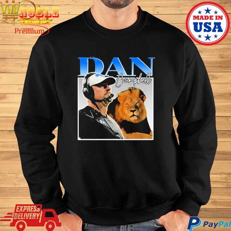 Dan Campbell Detroit Lions shirt, hoodie, sweater, long sleeve and tank top