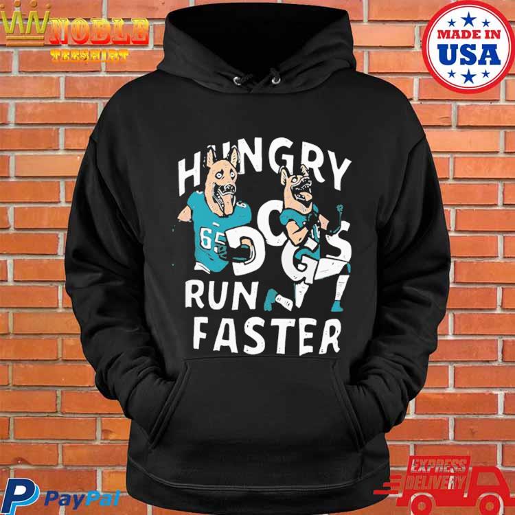 Lane Johnson And Chris Long Hungry Dogs Run Faster Philadelphia Eagles Shirt  Hoodie Tank-Top Quotes