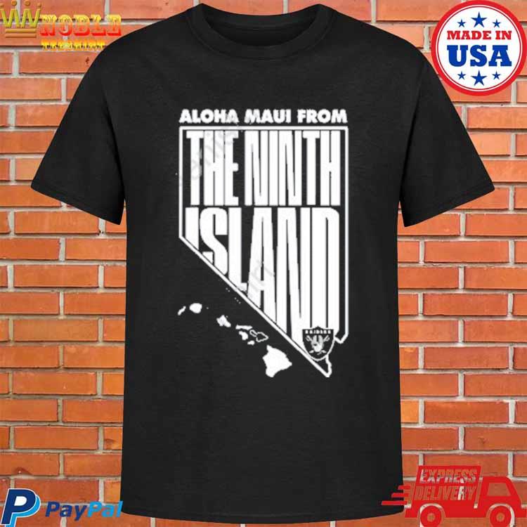 Aloha Maui From The Ninth Island Las Vegas Raiders T-Shirt