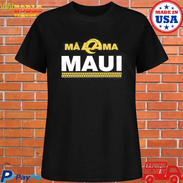 Rams Maui Shirt La Rams Maui Shirt Rams Malama Maui Shirt Malama Maui Shirt  Nfl Maui Shirts Malama Maui Rams Shirt Maui Strong Shirt Hoodie Sweatshirt  - Laughinks