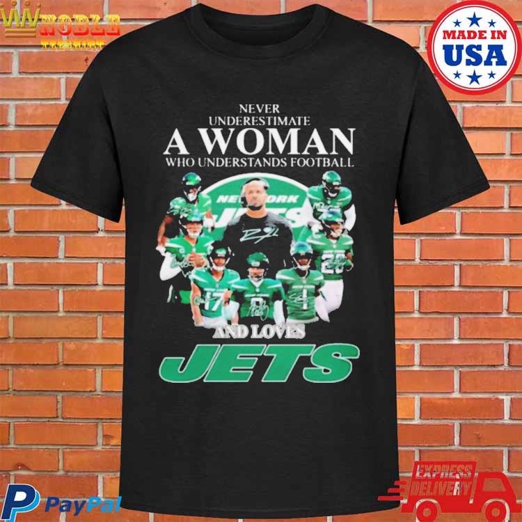 Never Underestimate A Woman Who Is A Fan Of New York Jets And