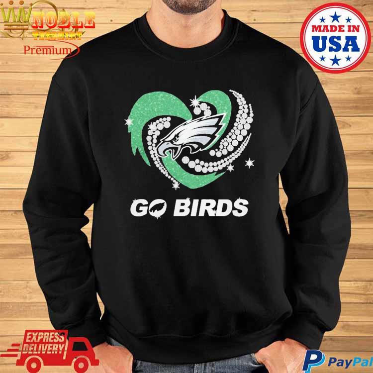 Official philadelphia eagles go birds diamond heart T-shirt, hoodie,  sweater, long sleeve and tank top