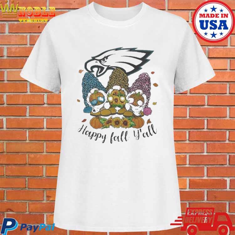 Philadelphia Eagles Happy Fall Y'all shirt, hoodie, sweater, long sleeve  and tank top