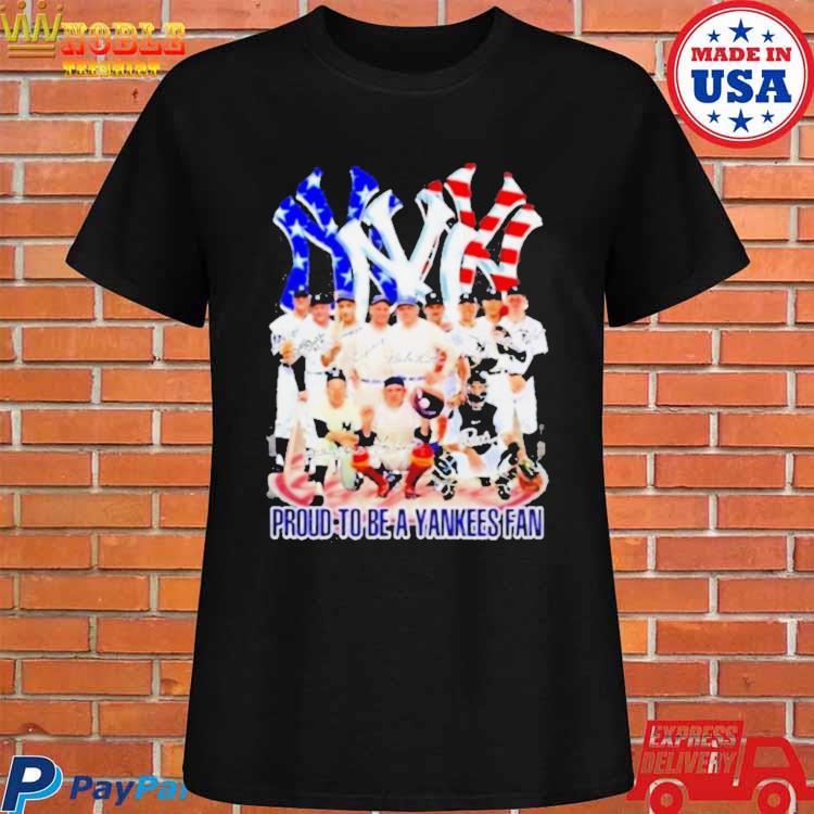 Official Proud To Be A Yankees Fan T-Shirt, hoodie, sweater, long sleeve  and tank top