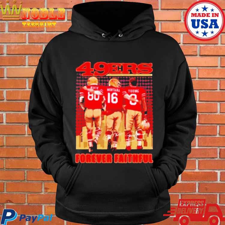 Official san Francisco 49ers Forever Faithful Signatures T-Shirt, hoodie,  tank top, sweater and long sleeve t-shirt