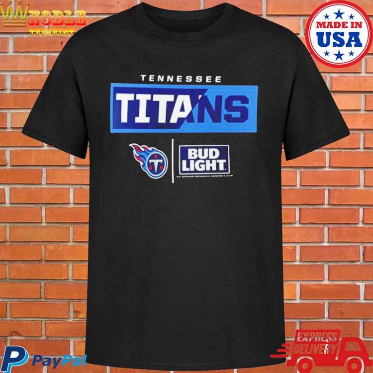 Nfl Bud Light Tennessee Titans Shirt, hoodie, sweater, long sleeve and tank  top