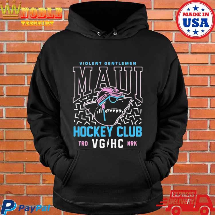 Official violent Gentlemen Maui Hockey Club TRD VG HC MRK Shirt, hoodie,  sweater, long sleeve and tank top