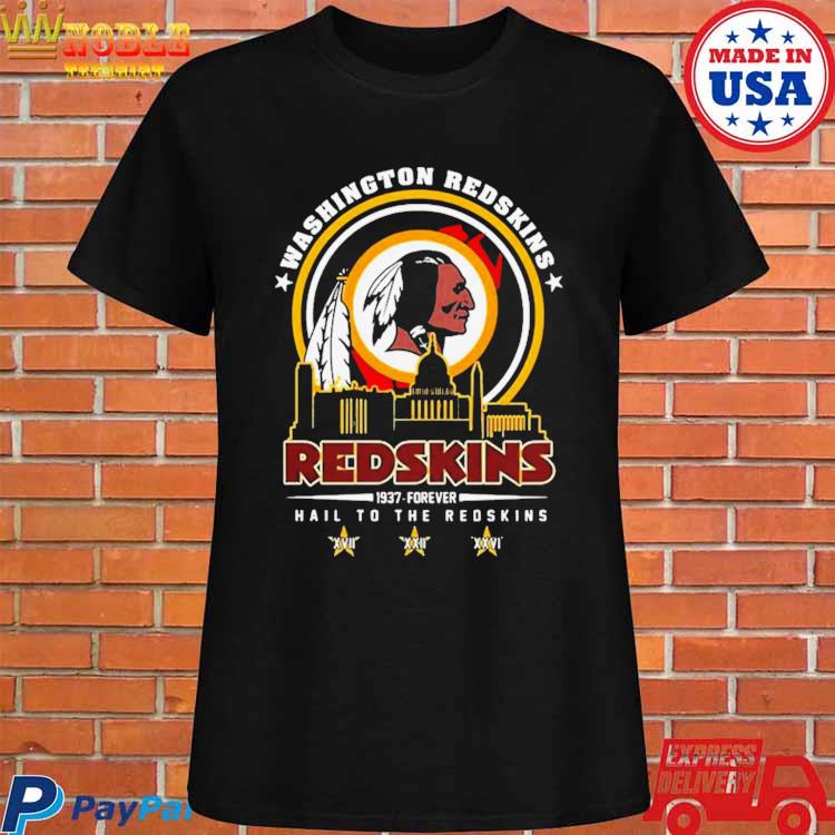 Washington Redskins 1937 – Forever Hail To The Redskins Shirt - Teespix -  Store Fashion LLC