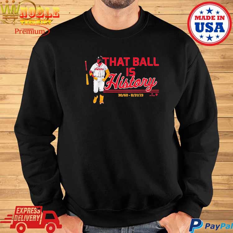 Get Ronald Acuna Jr. That Ball Is History Atlanta Braves Shirt For