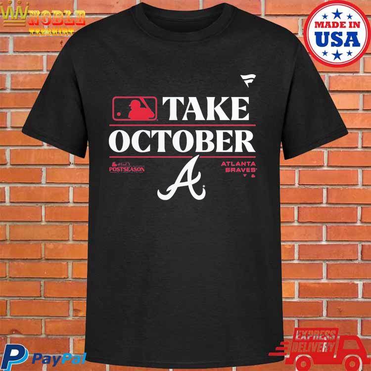 Official Take October Atlanta Braves Shirt, hoodie, longsleeve