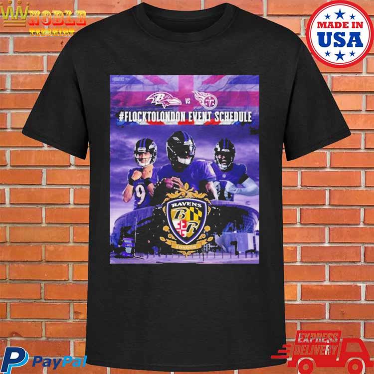 Official Baltimore ravens vs Tennessee Titans flock to london event  schedule 2023 T-shirt, hoodie, tank top, sweater and long sleeve t-shirt