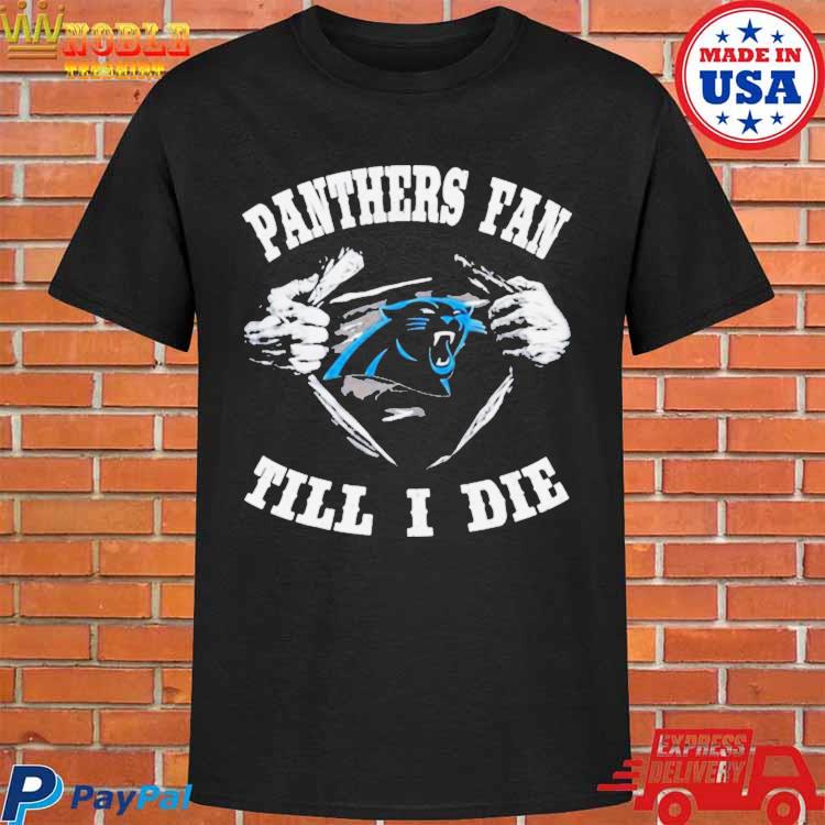 Blood Inside Me Carolina Panthers Fan Till I Die Shirt - Peanutstee