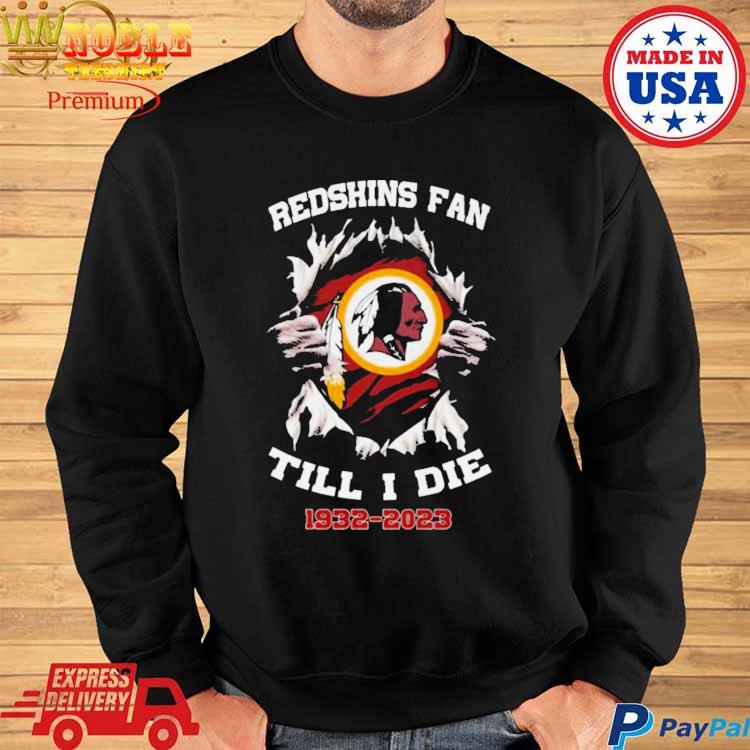 Blood Inside Me Washington Redskins Fan Till I Die 1932 2023 Shirt -  Peanutstee