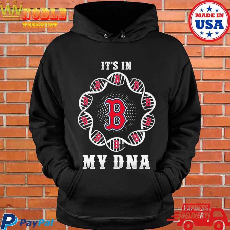 Boston Red Sox It's In My DNA 2023 shirt, hoodie, sweater, long