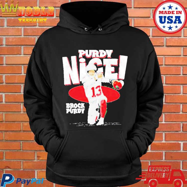 Brock Purdy San Francisco Purdy Nice football shirt, hoodie