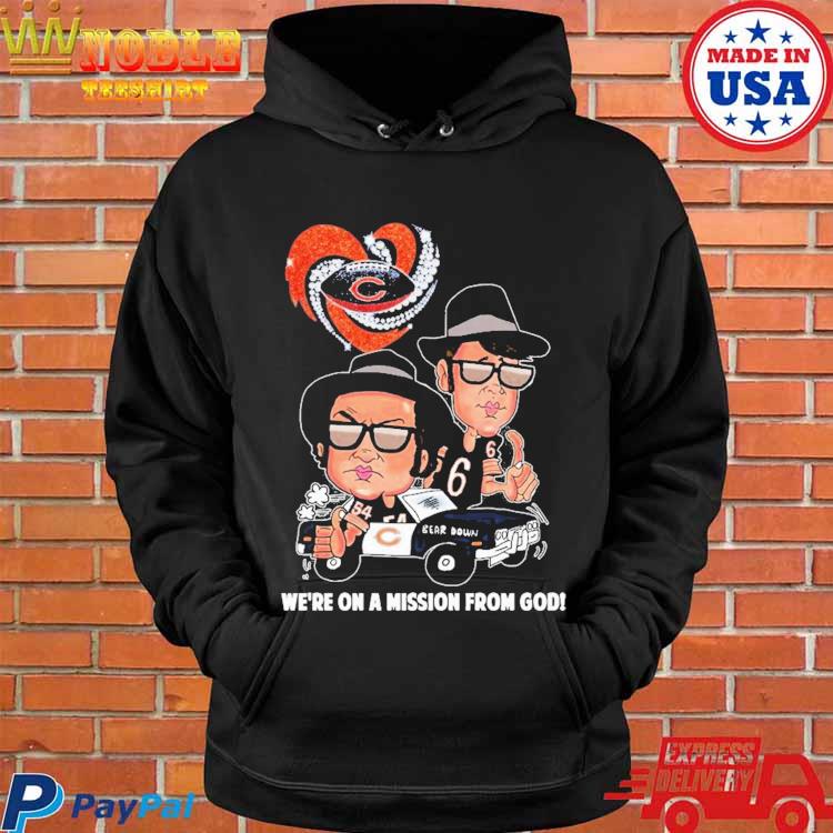 Chicago Bears We're On A Mission From GOD Unisex T-Shirt, hoodie, sweater  and long sleeve