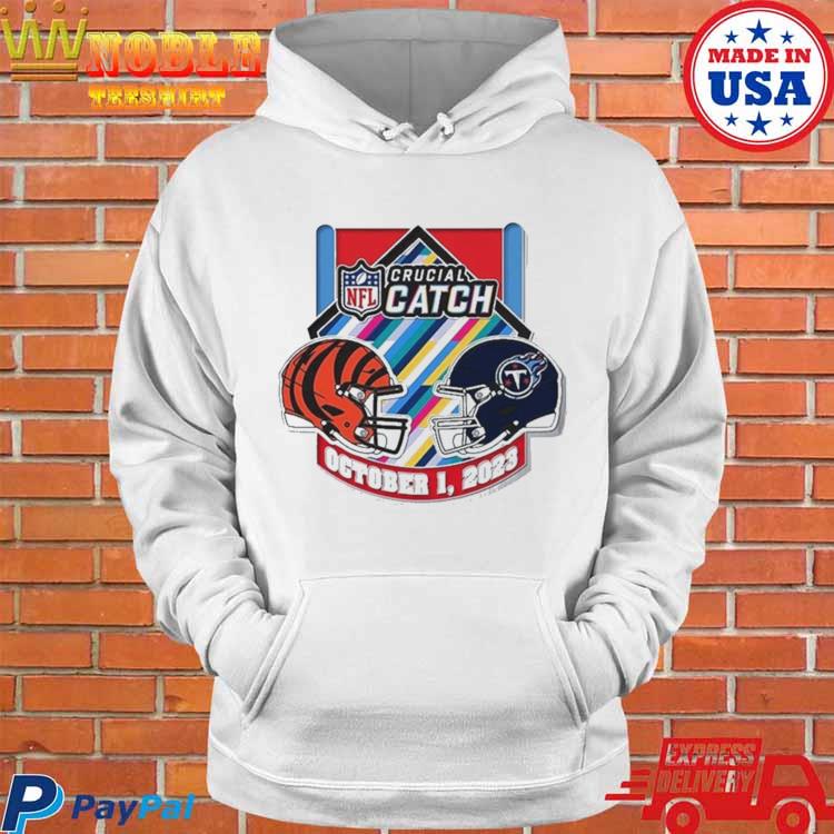 Cincinnati Bengals Vs Tennessee Titans Crucial Catch October 1, 2023 shirt,  hoodie, sweater, long sleeve and tank top