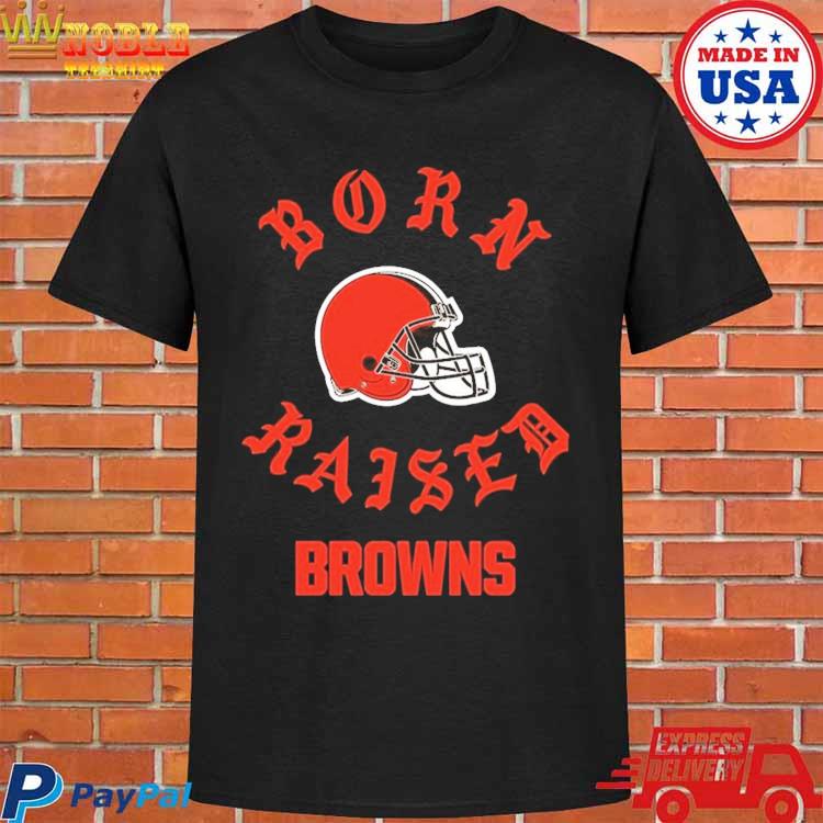 Cleveland Browns Born X Raised Shirt, hoodie, sweater, long sleeve and tank  top