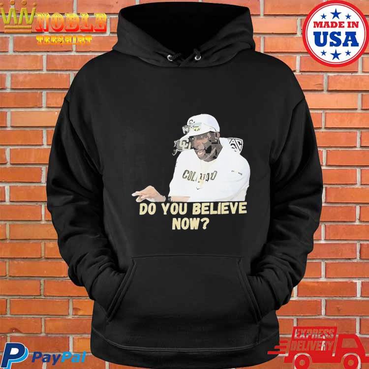 Official do you believe deion sanders American Football shirt, hoodie,  sweatshirt for men and women