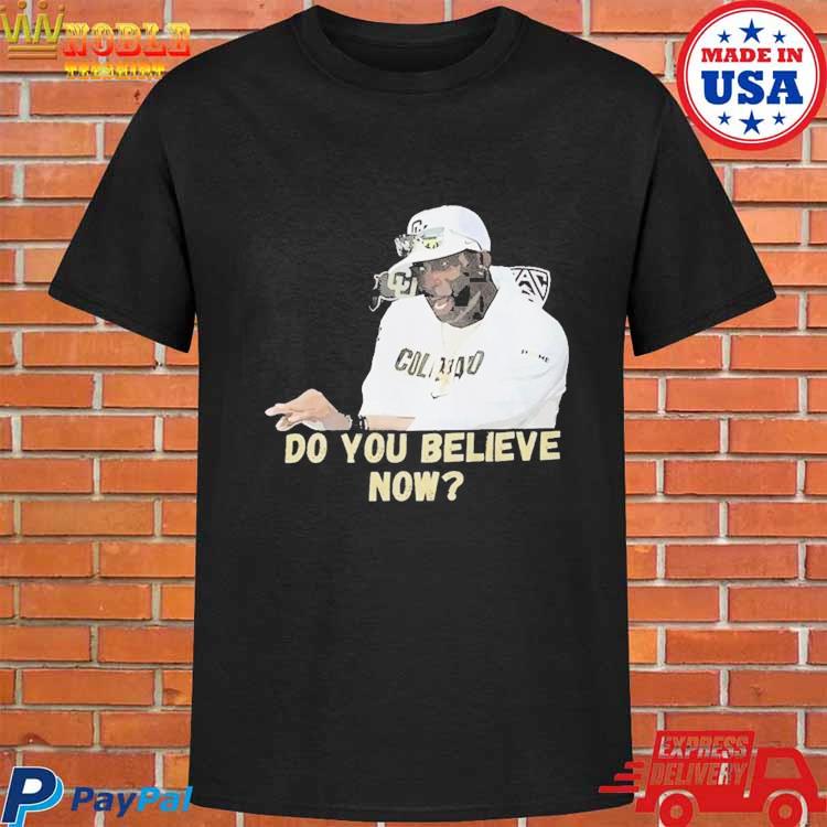 Coach Prime Shirt Do You Believe Shirt Deion Sanders T Shirt