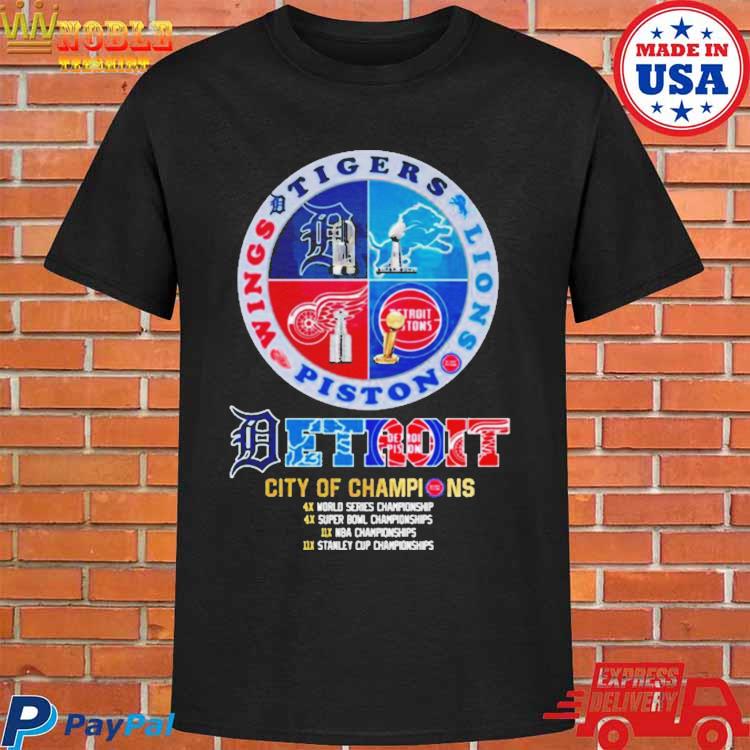 Detroit Tigers Detroit Lions Detroit Pistons Detroit Red Wings 2023  Champions logo shirt