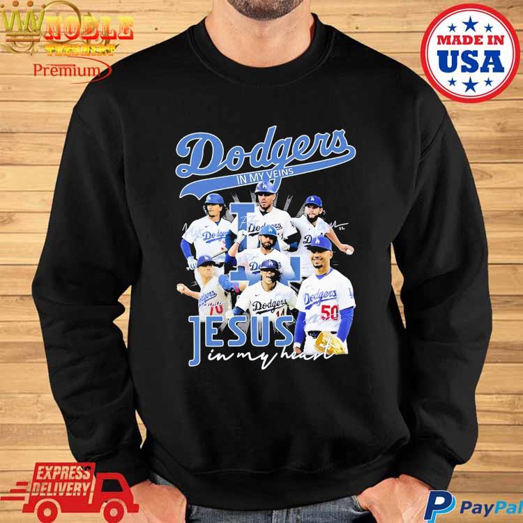 Dodgers In My Veins Jesus In My Heart T-Shirt, hoodie, sweater, long sleeve  and tank top