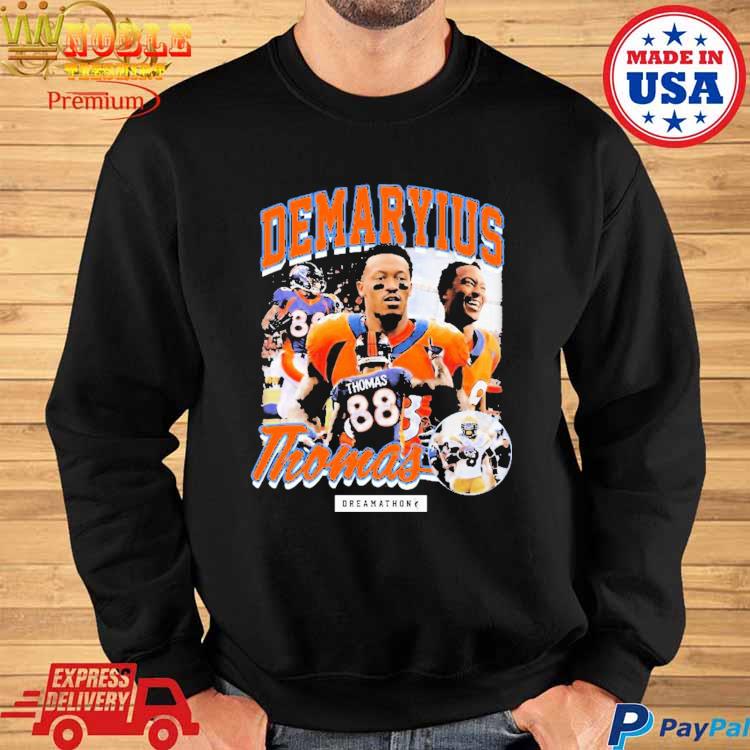 Official demaryius Thomas Denver Dreamathon T-Shirts, hoodie, tank top,  sweater and long sleeve t-shirt