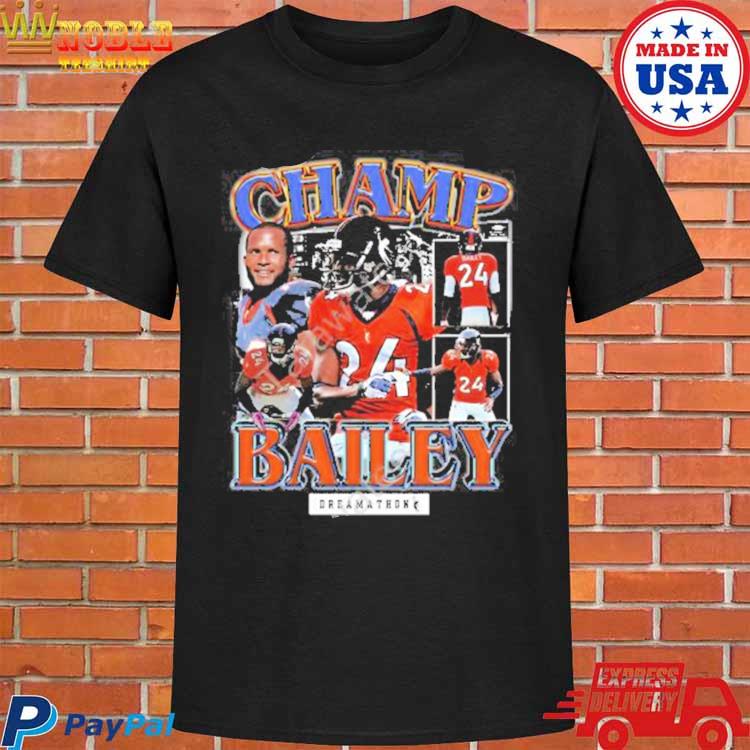 Official Champ bailey denver dreams T-shirt, hoodie, tank top, sweater and  long sleeve t-shirt